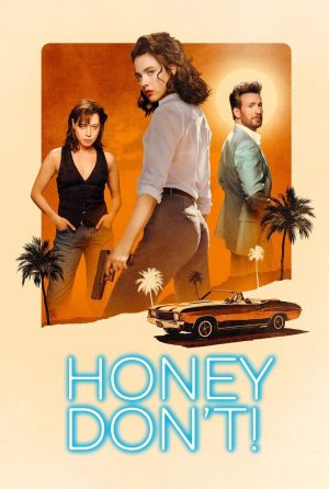 دانلود فیلم Honey Don’t! 2025