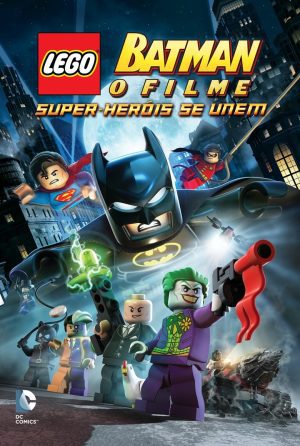 دانلود فیلم Lego Batman: The Movie – DC Super Heroes Unite 2013
