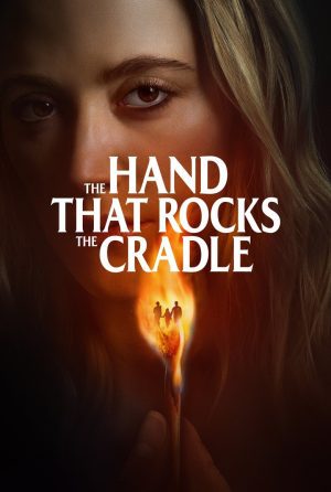 دانلود فیلم The Hand That Rocks the Cradle 2025